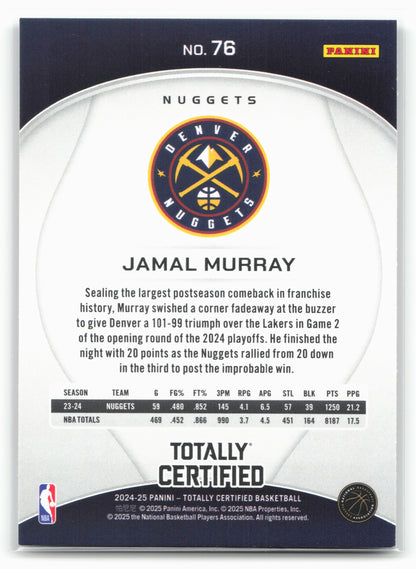 2024-25 Panini Totally Certified #76 Jamal Murray Mirror Maroon