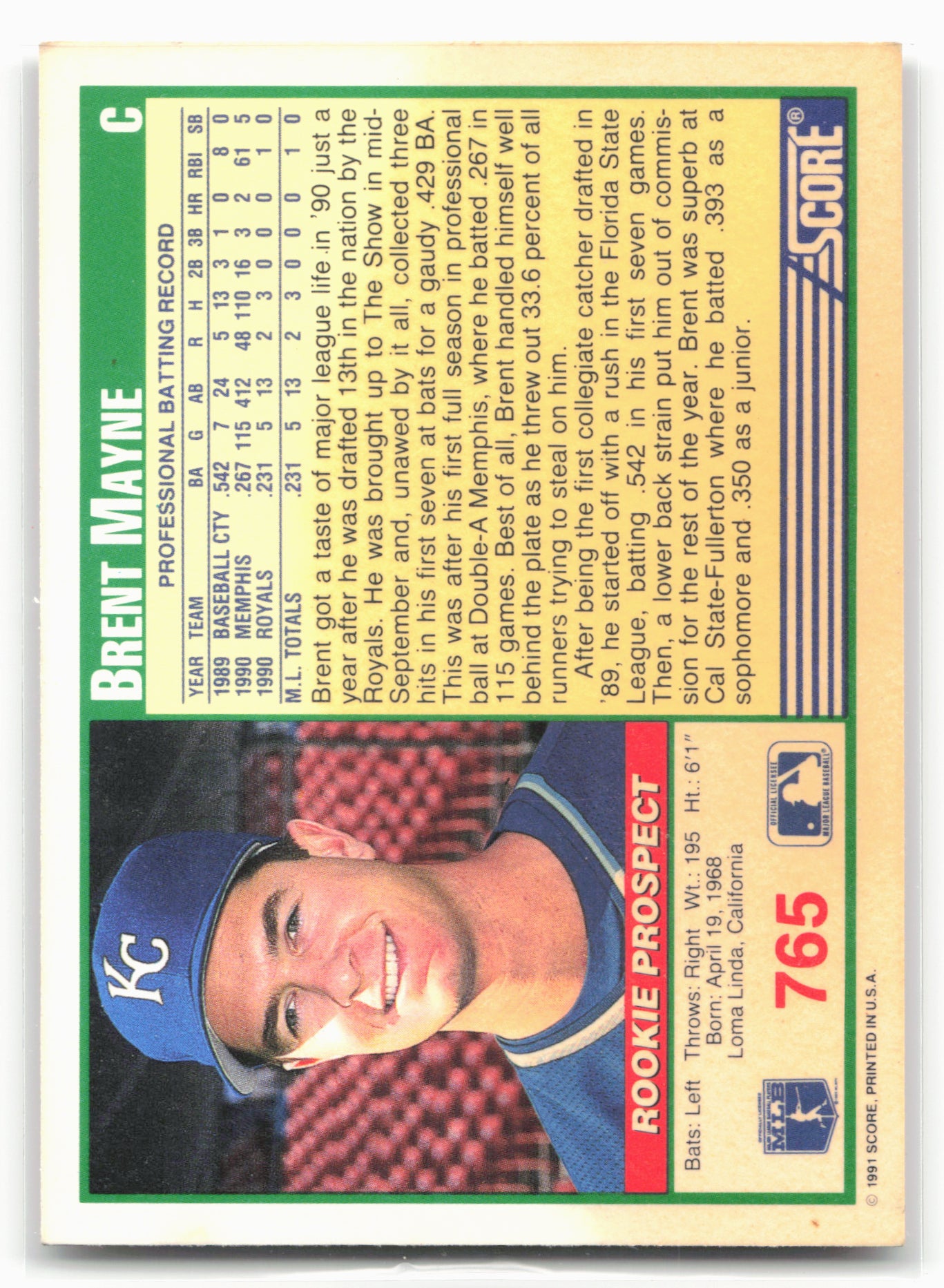 1991 Score #765 Brent Mayne