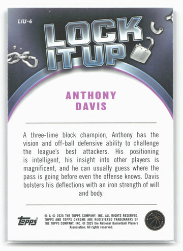 
2024-25 Topps Chrome #LIU-4 Anthony Davis Lock It Up 19248