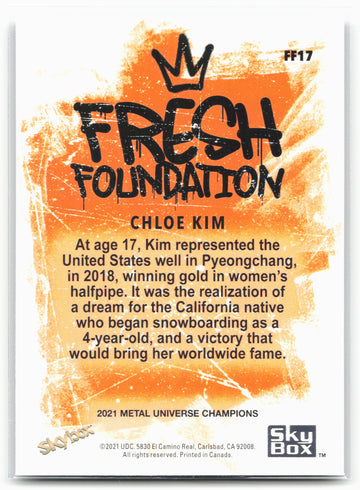
2021 SkyBox Metal Universe Champions #FF17 Chloe Kim Fresh Foundation