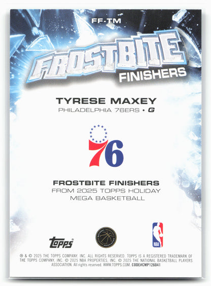 2025-26 Topps Holiday #FF-TM Tyrese Maxey Frostbite Finishers
