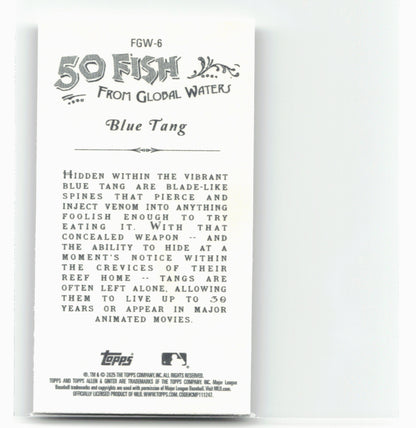 2025 Topps Allen & Ginter #FGW-6 Blue Tang 50 Fishes from Global Waters Mini