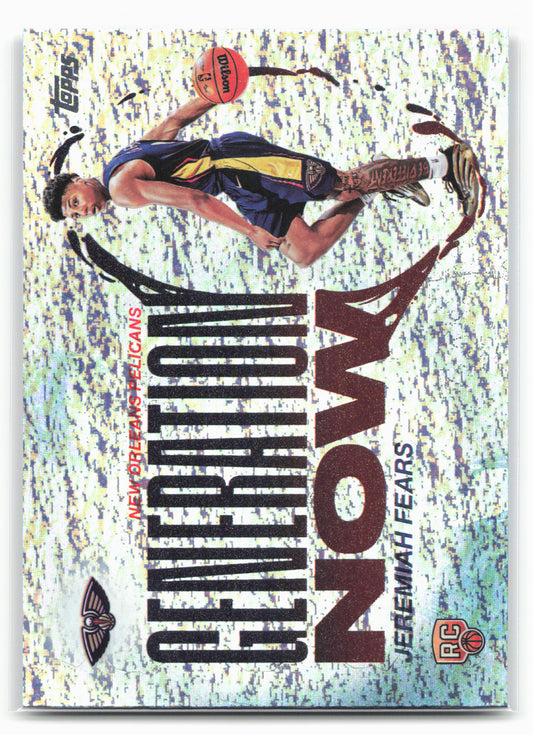 2025-26 Topps #GN-7 Jeremiah Fears Generation Now Holo Foil 25018