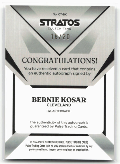 2024 Pulse Stratos #CT-BK Bernie Kosar 18/20
