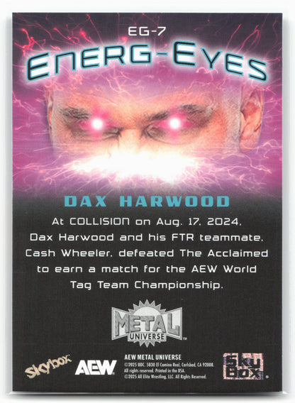 2025 SkyBox Metal Universe AEW #EG-7 Dax Harwood Energ-Eyes