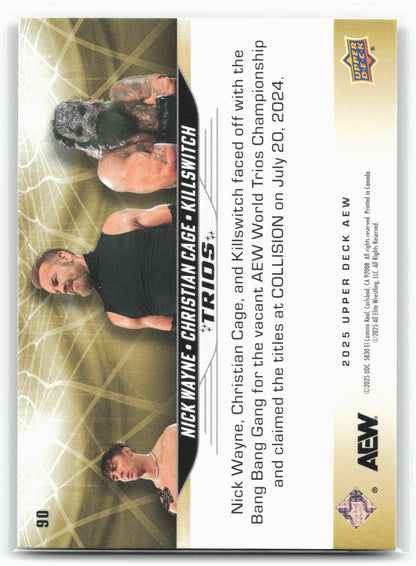 2025 Upper Deck AEW #90 Christian Cage / Nick Wayne / Killswitch