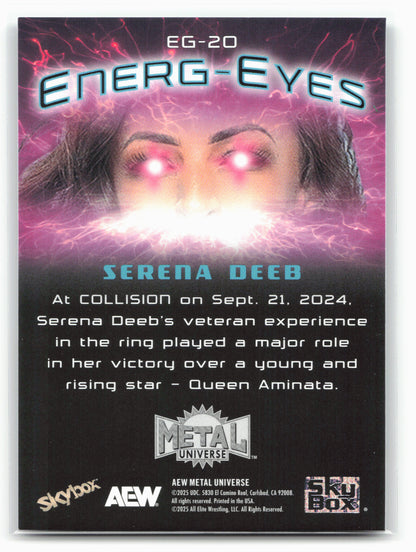 2025 SkyBox Metal Universe AEW #EG-20 Serena Deeb Energ-Eyes 27015
