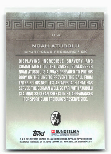 
2023-24 Topps Chrome Bundesliga #TI-4 Noah Atubolu Titans Titanium
