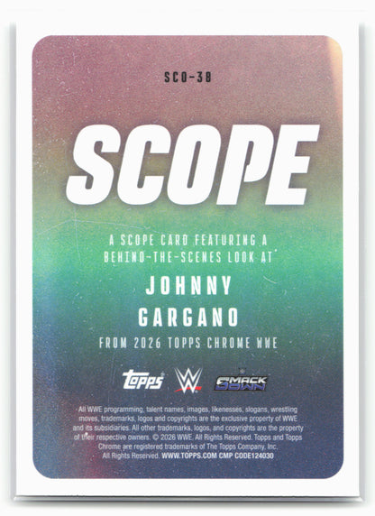 2026 Topps Chrome WWE #SCO-38 Johnny Gargano Scope