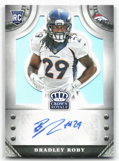 2014 Panini Crown Royale #S-BR Bradley Roby Rookie Signatures #/299