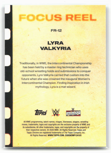 2026 Topps Chrome WWE #FR-12 Lyra Valkyria Focus Reel 29080