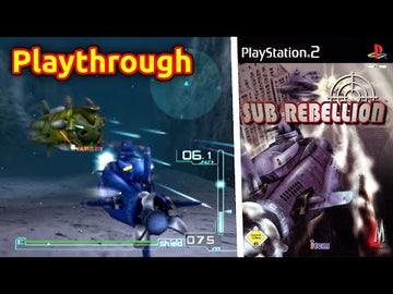
Sub Rebellion | PlayStation 2 | gameplay