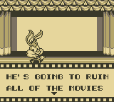 
Tiny Toon Adventures 2: Montana's Movie Madness | Game Boy | gameplay screenshot | Data by MobyGames.com